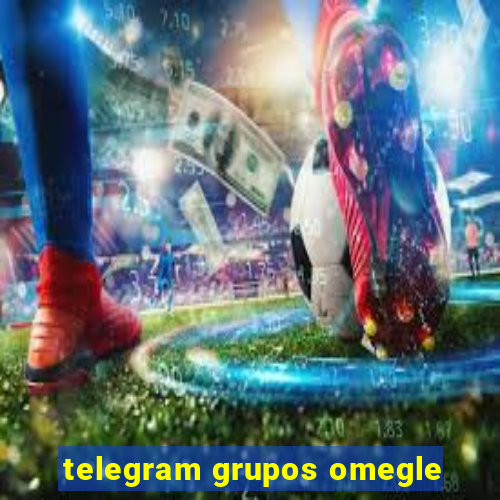 telegram grupos omegle